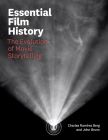 Essential Film History:The Evolution of Movie Storytelling