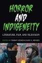 Horror and Indigeneity:Literature, Film, and Television