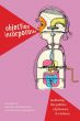 Abjection Incorporated:Mediating the Politics of Pleasure and Violence