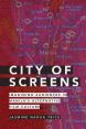 City of Screens:Imagining Audiences in Manila's Alternative Film Culture