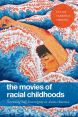 The Movies of Racial Childhoods:Screening Self-Sovereignty in Asian/America
