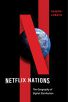 Netflix Nations:The Geography of Digital Distribution