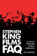 Stephen King Films FAQ:All That's Left to Know About the King of Horror on Film