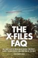 The X-Files FAQ:All That's Left to Know About Global Conspiracy, Aliens, Lazarus Species, and Monsters of the Week