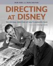 Directing at Disney:The Original Directors of Walt's Animated Films