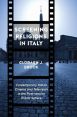 Screening Religions in Italy:Contemporary Italian Cinema and Television in the Post-Secular Public Sphere