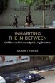 Inhabiting the In-Between:Childhood and Cinema in Spain's Long Transition