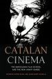 Catalan Cinema:The Barcelona Film School and the New Avant-Garde