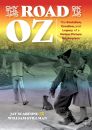The Road to Oz:The Evolution, Creation, and Legacy of a Motion Picture Masterpiece