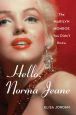 Hello, Norma Jeane:The Marilyn Monroe You Didn't Know