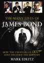 The Many Lives of James Bond:How the Creators of 007 Have Decoded the Superspy