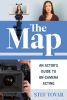 The Map:An Actor's Guide to On-Camera Acting
