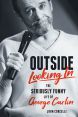 Outside Looking in:The Seriously Funny Life and Work of George Carlin