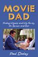 Movie Dad:Finding Myself and My Family, on Screen and Off