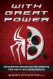 With Great Power:How Spider-Man Conquered Hollywood During the Golden Age of Comic Book Blockbusters