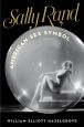 Sally Rand:American Sex Symbol