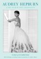 Audrey Hepburn:A Life of Beautiful Uncertainty
