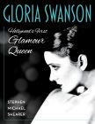 Gloria Swanson:Hollywood's First Glamour Queen