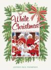 White Christmas:The Making of a Holiday Classic