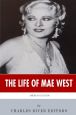 The Life of Mae West