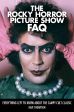 The Rocky Horror Picture Show FAQ:Everything Left to Know about the Campy Cult Classic