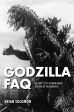 Godzilla FAQ:All That's Left to Know about the King of the Monsters