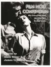 Film Noir Compendium:Key Selections from the Film Noir Reader Series