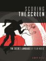 Scoring the Screen:The Secret Language of Film Music