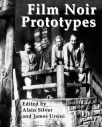 Film Noir Prototypes:Origins of the Movement