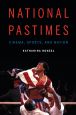 National Pastimes:Cinema, Sports, and Nation