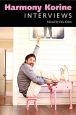 Harmony Korine:Interviews