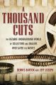 A Thousand Cuts:The Bizarre Underground World of Collectors and Dealers Who Saved the Movies
