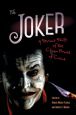 The Joker:A Serious Study of the Clown Prince of Crime