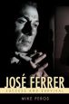 José Ferrer:Success and Survival
