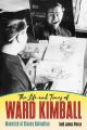 The Life and Times of Ward Kimball:Maverick of Disney Animation