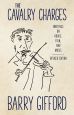 The Cavalry Charges:Writings on Books, Film, and Music, Revised Edition