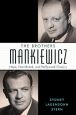 The Brothers Mankiewicz:Hope, Heartbreak, and Hollywood Classics