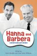 Hanna and Barbera:Conversations