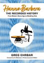 Hanna-Barbera, the Recorded History:From Modern Stone Age to Meddling Kids