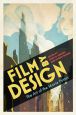 Film by Design:The Art of the Movie Poster