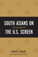 South Asians on the U.S. Screen:Just Like Everyone Else?