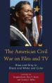 The American Civil War on Film and TV:Blue and Gray in Black and White and Color