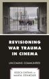 Revisioning War Trauma in Cinema:Uncoming Communities