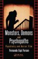 Monsters, Demons and Psychopaths:Psychiatry and Horror Film