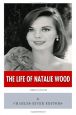 The Life of Natalie Wood