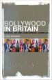 Bollywood in Britain:Cinema, Brand, Discursive Complex