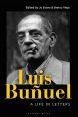 Luis Buñuel:A Life in Letters