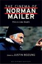 The Cinema of Norman Mailer:Film is Like Death