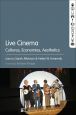 Live Cinema:Cultures, Economies, Aesthetics