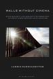 Walls without Cinema:State Security and Subjective Embodiment in Twenty-First-Century US Filmmaking